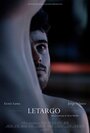 Letargo (2015) кадры фильма смотреть онлайн в хорошем качестве