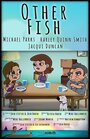 Other Fish (2016) трейлер фильма в хорошем качестве 1080p