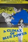 A Climax of Blue Power (1975) скачать бесплатно в хорошем качестве без регистрации и смс 1080p