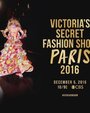 Смотреть «Показ мод Victoria's Secret 2016» онлайн в хорошем качестве