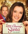 Love Always, Santa (2016) скачать бесплатно в хорошем качестве без регистрации и смс 1080p