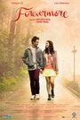 Forevermore (2014) трейлер фильма в хорошем качестве 1080p