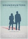 Soundhunters (2015) трейлер фильма в хорошем качестве 1080p