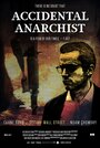 Accidental Anarchist (2017) трейлер фильма в хорошем качестве 1080p