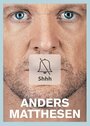 Anders Matthesen: Shhh (2016) скачать бесплатно в хорошем качестве без регистрации и смс 1080p