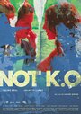 Not K.O. (2016) кадры фильма смотреть онлайн в хорошем качестве