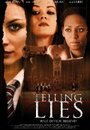 Смотреть «Telling Lies» онлайн фильм в хорошем качестве