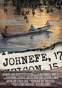 Johnefe, 17 (2017) трейлер фильма в хорошем качестве 1080p