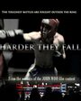 Harder They Fall (2005) трейлер фильма в хорошем качестве 1080p