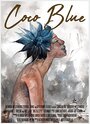 Coco Blue (2018) трейлер фильма в хорошем качестве 1080p