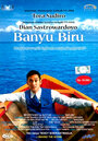 Banyu Biru (2005) кадры фильма смотреть онлайн в хорошем качестве