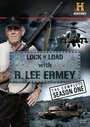 Смотреть «Lock 'N Load with R. Lee Ermey» онлайн фильм в хорошем качестве