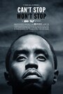 Can't Stop, Won't Stop: A Bad Boy Story (2017) трейлер фильма в хорошем качестве 1080p