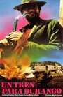 Поезд на Дуранго (1968) трейлер фильма в хорошем качестве 1080p