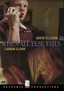 Смотреть «When All Else Fails» онлайн фильм в хорошем качестве