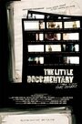 Смотреть «The Little Documentary That Couldn't» онлайн фильм в хорошем качестве