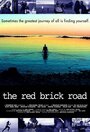 Смотреть «The Red Brick Road» онлайн фильм в хорошем качестве