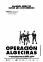 Operación Algeciras (2004) трейлер фильма в хорошем качестве 1080p