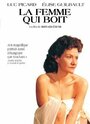 Смотреть «La femme qui boit» онлайн фильм в хорошем качестве