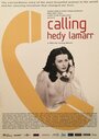 Смотреть «Calling Hedy Lamarr» онлайн фильм в хорошем качестве