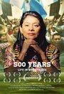 500 Years (2017) кадры фильма смотреть онлайн в хорошем качестве