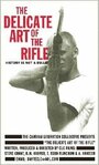 The Delicate Art of the Rifle (1996) трейлер фильма в хорошем качестве 1080p