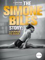 The Simone Biles Story: Courage to Soar (2018) трейлер фильма в хорошем качестве 1080p