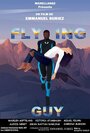 Flying Guy (2019) трейлер фильма в хорошем качестве 1080p