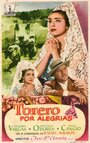 Torero por alegrías (1957) кадры фильма смотреть онлайн в хорошем качестве