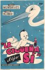 La cigüeña dijo sí (1955) трейлер фильма в хорошем качестве 1080p