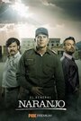 El General Naranjo (2019) трейлер фильма в хорошем качестве 1080p