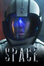 Space (2019) скачать бесплатно в хорошем качестве без регистрации и смс 1080p