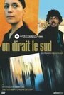 Смотреть «On dirait le sud» онлайн фильм в хорошем качестве