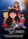 Suburban Supernova (2019) трейлер фильма в хорошем качестве 1080p