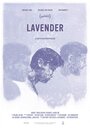 Lavender (2019) кадры фильма смотреть онлайн в хорошем качестве