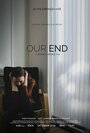 Our End (2019) трейлер фильма в хорошем качестве 1080p