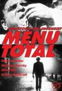 Смотреть «Menu total» онлайн фильм в хорошем качестве