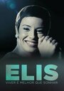 Elis: Viver é Melhor que Sonhar