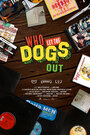 Who Let the Dogs Out (2019) кадры фильма смотреть онлайн в хорошем качестве