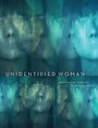 Смотреть «Unidentified Woman» онлайн фильм в хорошем качестве