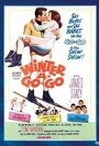 Смотреть «Winter A-Go-Go» онлайн фильм в хорошем качестве