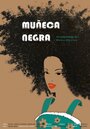 Muñeca Negra (2019) трейлер фильма в хорошем качестве 1080p