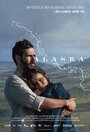 Смотреть «Alaska» онлайн фильм в хорошем качестве