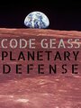 Code Geass Planetary Defense