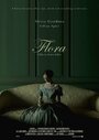 Flora (2019) трейлер фильма в хорошем качестве 1080p