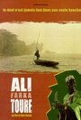 Ali Farka Touré: Ça coule de source