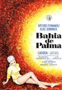 Смотреть «Bahía de Palma» онлайн фильм в хорошем качестве