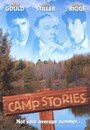 Смотреть «Camp Stories» онлайн фильм в хорошем качестве