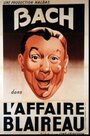 L'affaire Blaireau (1932) трейлер фильма в хорошем качестве 1080p