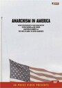 Смотреть «Anarchism in America» онлайн фильм в хорошем качестве